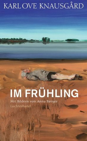 Im Frühling by Paul Berf, Karl Ove Knausgård
