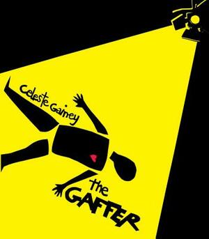 The Gaffer by Celeste Gainey