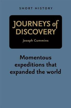 Journeys of Discovery - Short History Series by Joseph Cummins