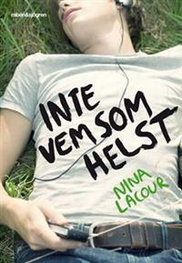 Inte vem som helst by Nina LaCour