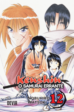 Kenshin: O Samurai Errante N.º 12 O Grande Incêndio de Quioto by Nobuhiro Watsuki, Nobuhiro Watsuki