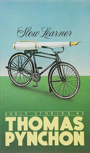 Slow Learner: Early Stories by Thomas Pynchon