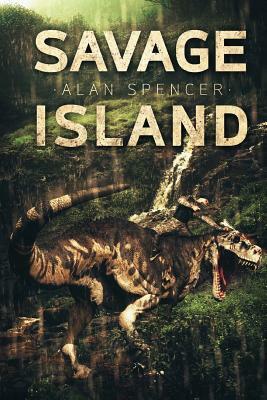 Savage Island by Alan Spencer