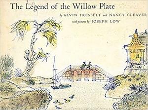 The Legend Of The Willow Plate by Alvin Tresselt, Nancy Cleaver
