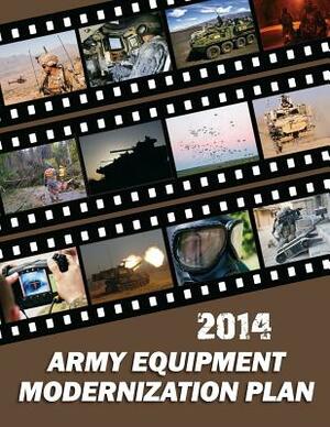 2014 Army Equipment Modernization Plan by Department of Defense