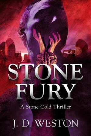 Stone Fury by J.D. Weston