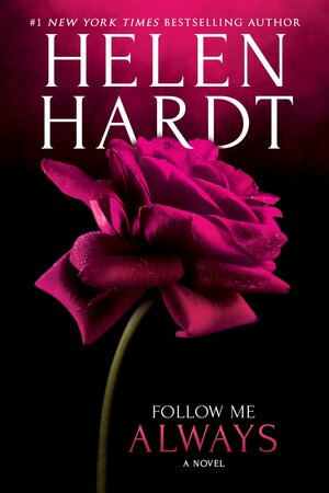 Follow Me Always by Helen Hardt