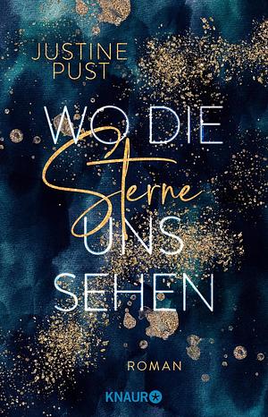 Wo die Sterne uns sehen by Justine Pust