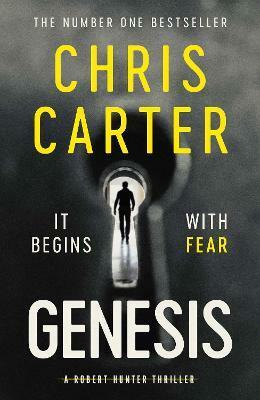 Genesis: A Robert Hunter Thriller by Chris Carter