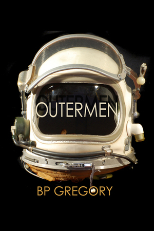 Outermen by B.P. Gregory