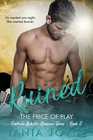 Ruined: The Price of Play by Tania Joyce