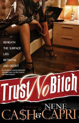 Trust No Bitch by Ca$h, Nene Capri