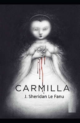 Carmilla Illustrated by J. Sheridan Le Fanu