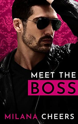 Meet the Boss by Linda Ingmanson, Milana Cheers