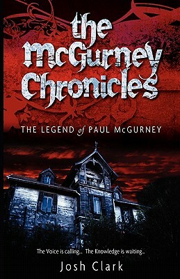 The Legend of Paul McGurney by Josh Clark
