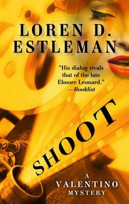 Shoot by Loren D. Estleman