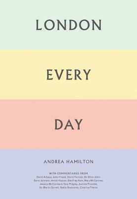 London Every Day by Charlotte Cotton, Andrea Hamilton