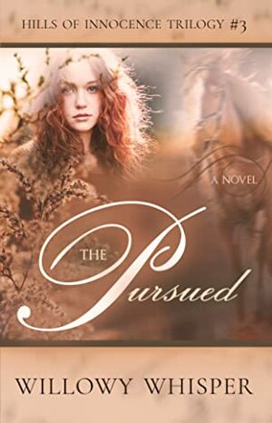 The Pursued by Willowy Whisper