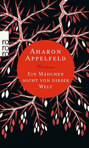 Ein Mädchen nicht von dieser Welt by Aharon Appelfeld