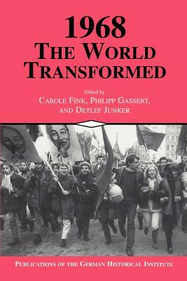 1968: The World Transformed by 