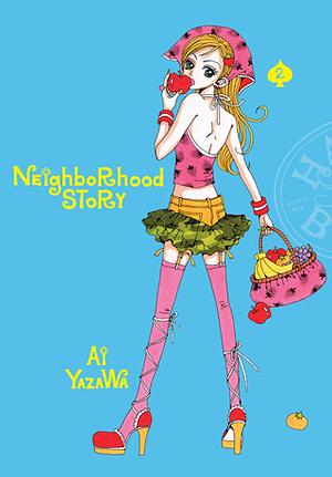 Neighborhood Story, Vol. 2 by Ai Yazawa