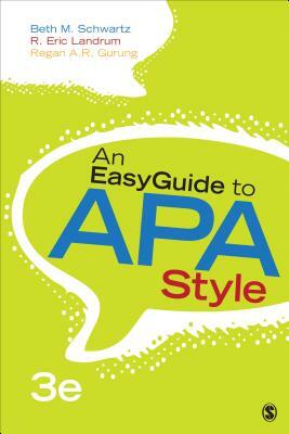 An Easyguide to APA Style by Regan A. R. Gurung, Beth M. Schwartz, R. Eric Landrum