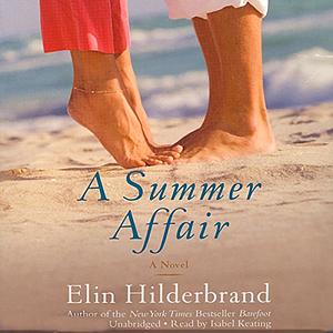 A Summer Affair by Elin Hilderbrand