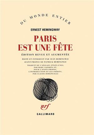 Paris Est Une Fête by Ernest Hemingway, Marc Saporta