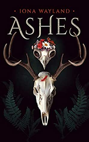 Ashes by Iona Wayland