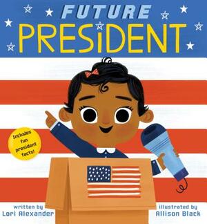 Future President (Future Baby), Volume 3 by Lori Alexander