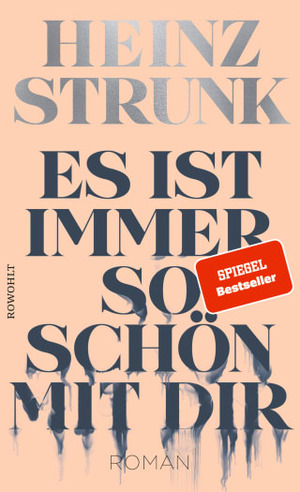 Es ist immer so schön mit dir by Heinz Strunk