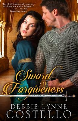 Sword of Forgiveness by Debbie Lynne Costello