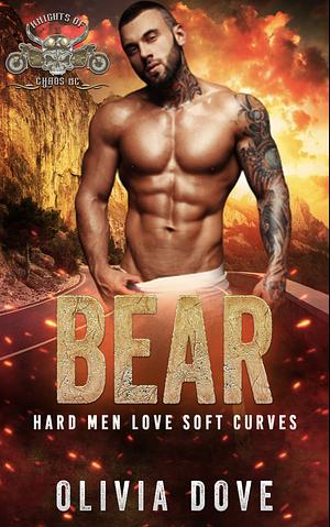 Bear: An Instalove Age Gap BBW Biker Romance (Knights of Chaos MC Book 1)  by Olivia Dove