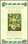Goddess Runes: A Comprehensive Guide to Casting and Divination with a Unique Set of Ancient... by P.M.H. Atwater