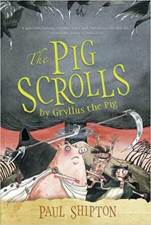 The Pig Scrolls by Paul Shipton