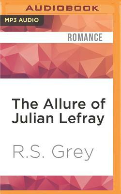 The Allure of Julian Lefray by R.S. Grey