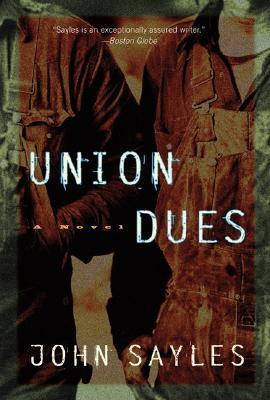 Union Dues by John Sayles