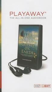 Guests on Earth by Lee Smith