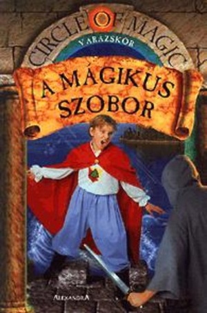 A mágikus szobor by James D. Macdonald, Judith Mitchell, Zsuzsanna Tari, Debra Doyle