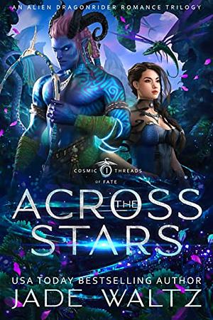 Across the Stars by Jade Waltz