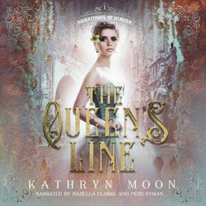 The Queen's Line by Kathryn Moon