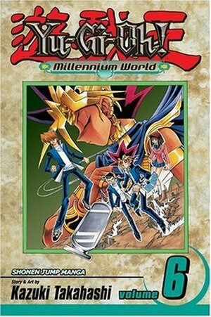 Yu-Gi-Oh!: Millennium World, Vol. 6: The Name of the Pharaoh by Kazuki Takahashi