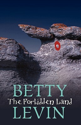 The Forbidden Land by Betty Levin