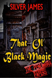 That Ol' Black Magic by Silver James