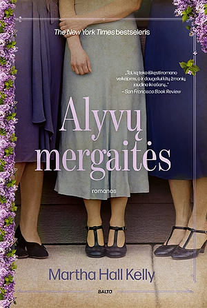 Alyvų mergaitės by Martha Hall Kelly