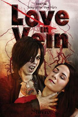 Love in Vein by Stavros