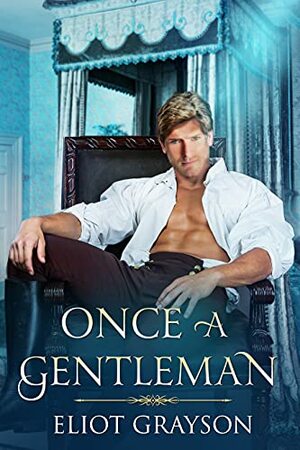 Once a Gentleman by Eliot Grayson