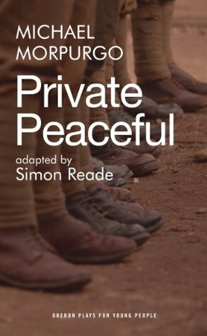 Private Peaceful (Oberon Plays for Young People) by Simon Reade, Michael Morpurgo