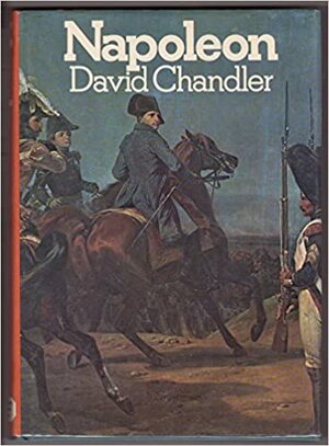 Napoleon by David G. Chandler