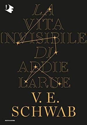 La vita invisibile di Addie LaRue by V.E. Schwab